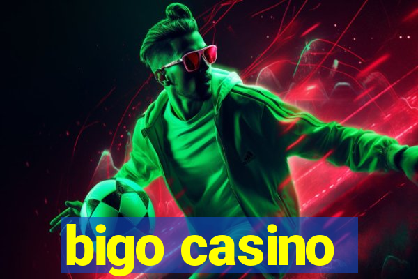 bigo casino