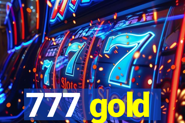 777 gold