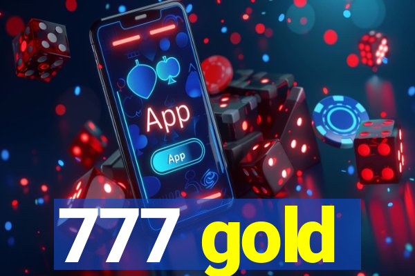 777 gold