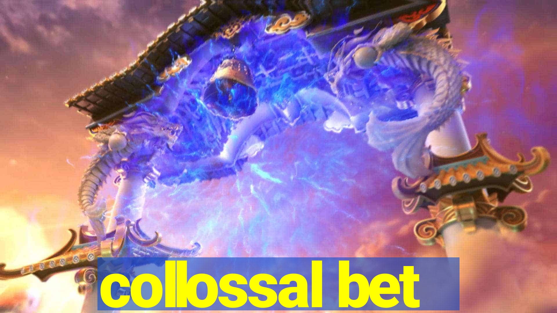 collossal bet