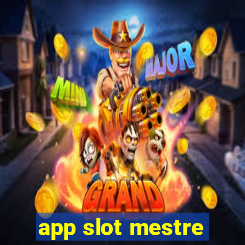 app slot mestre