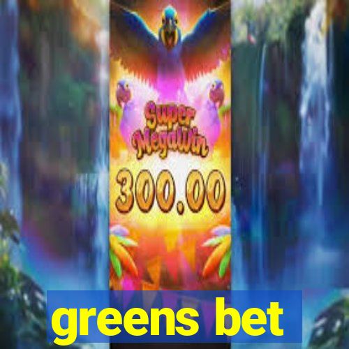 greens bet