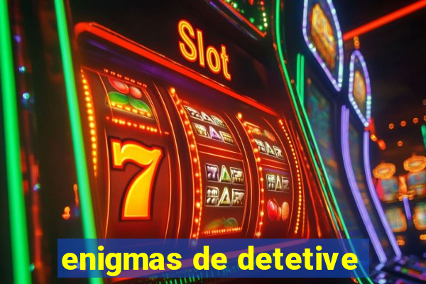 enigmas de detetive