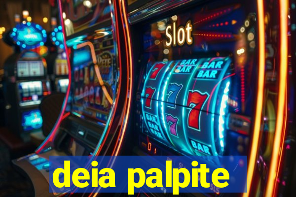 deia palpite