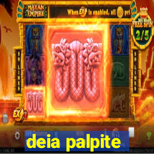 deia palpite