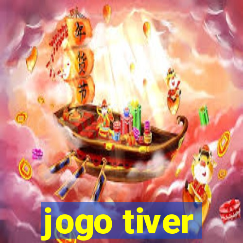 jogo tiver