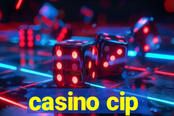 casino cip