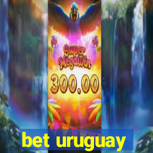 bet uruguay