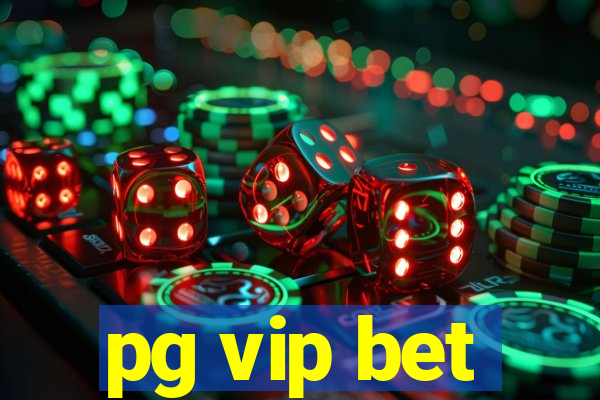 pg vip bet