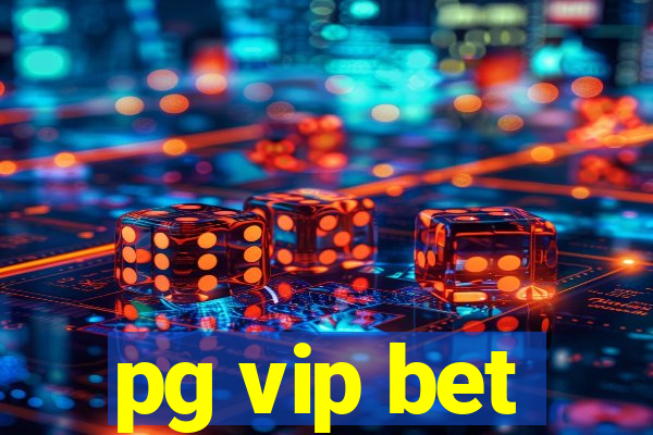 pg vip bet