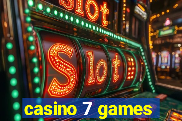 casino 7 games