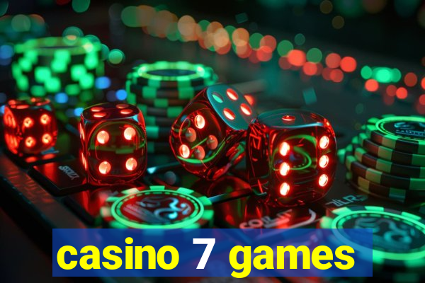 casino 7 games