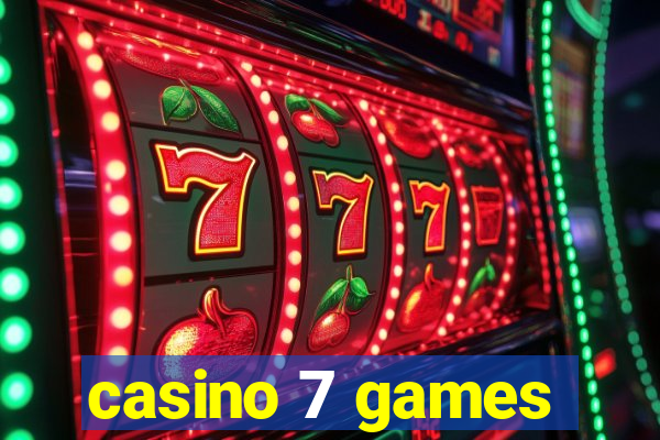 casino 7 games