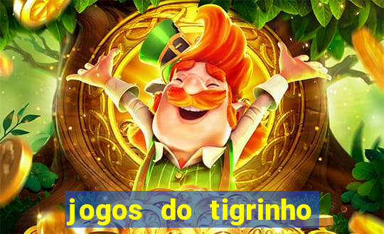 jogos do tigrinho com b?nus