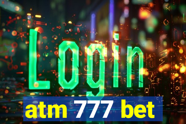 atm 777 bet