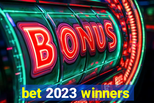 bet 2023 winners