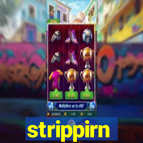 strippirn