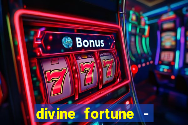 divine fortune - slots jackpot