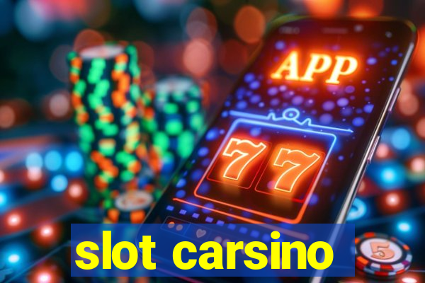 slot carsino