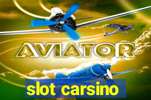 slot carsino