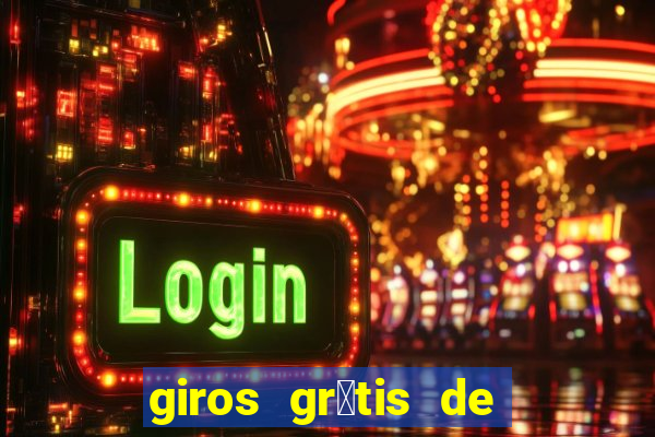 giros gr谩tis de registro sem dep贸sito