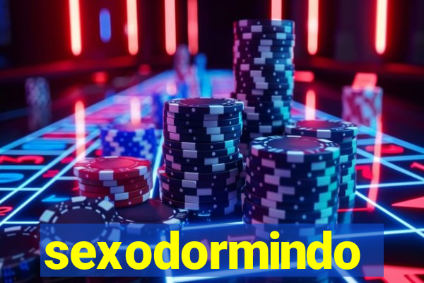 sexodormindo