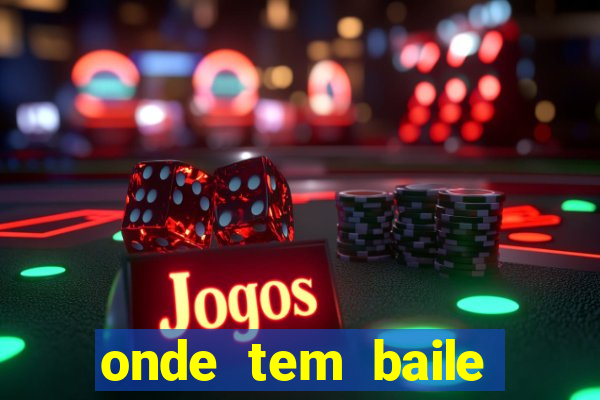 onde tem baile hoje em joinville