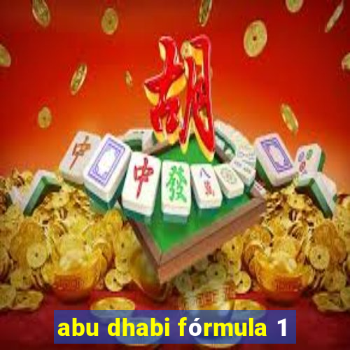 abu dhabi fórmula 1