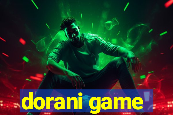 dorani game