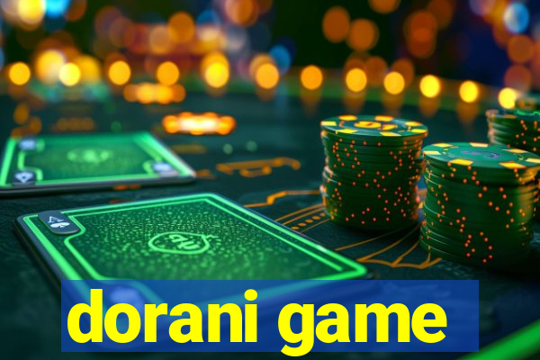 dorani game