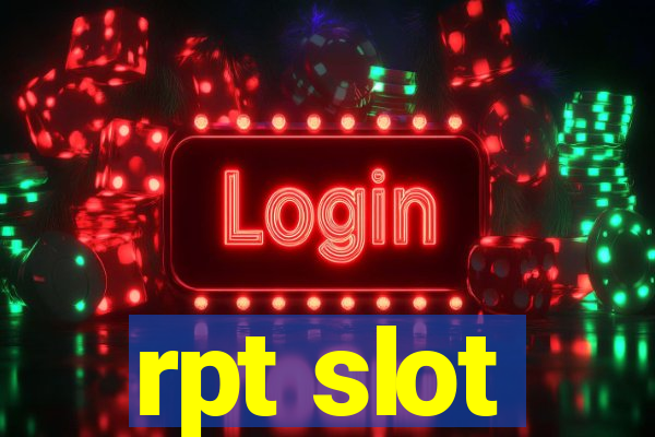 rpt slot