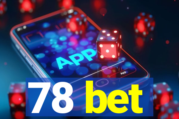 78 bet