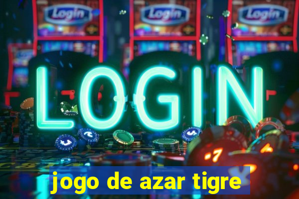 jogo de azar tigre