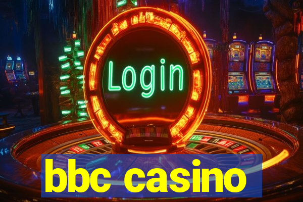 bbc casino