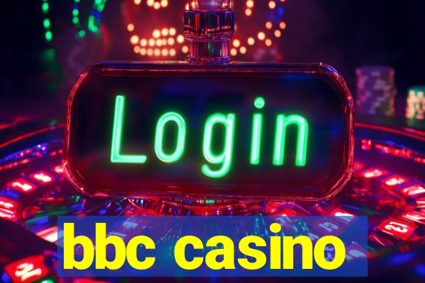 bbc casino