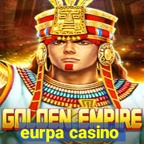 eurpa casino