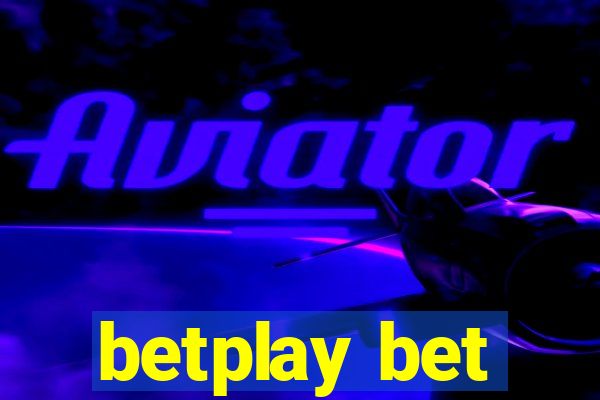 betplay bet