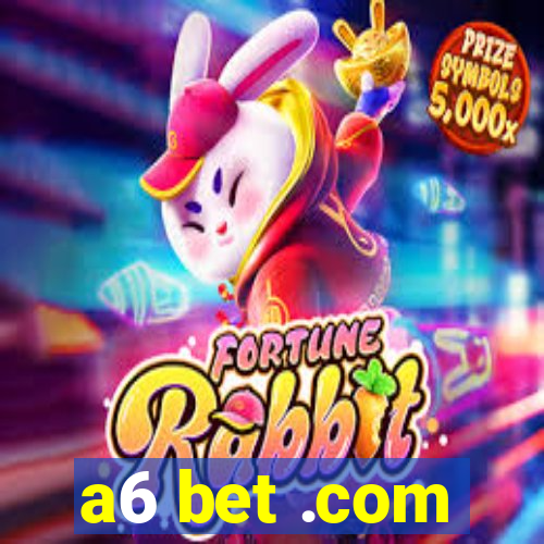 a6 bet .com