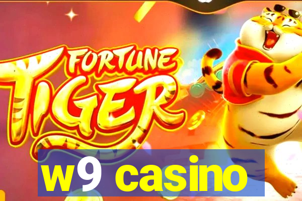 w9 casino