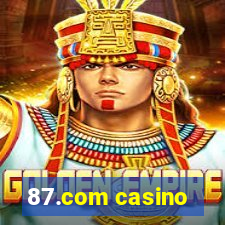 87.com casino