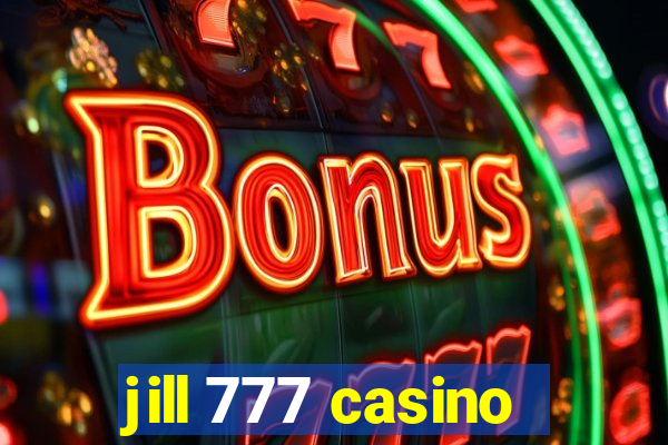 jill 777 casino