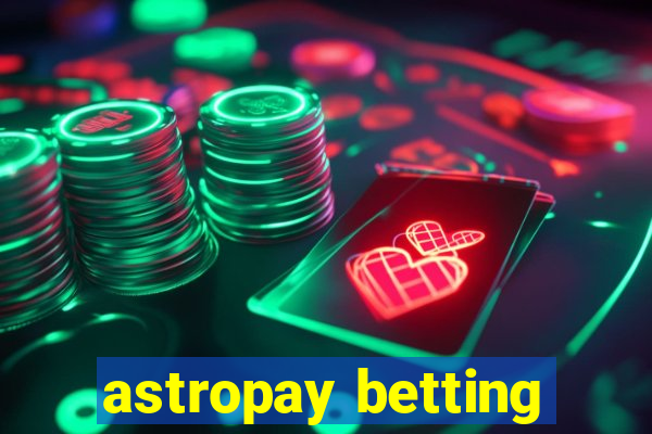 astropay betting