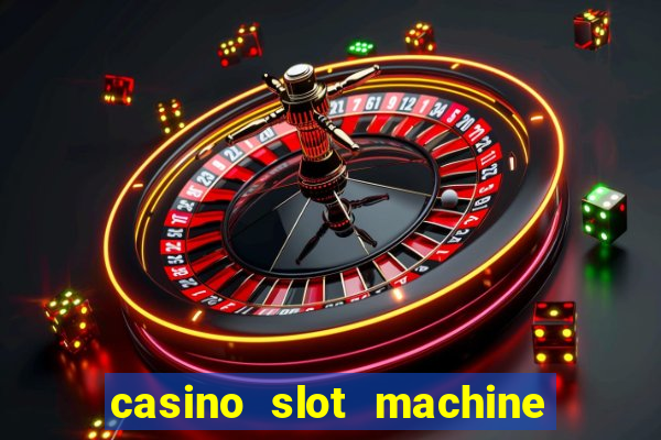 casino slot machine free game