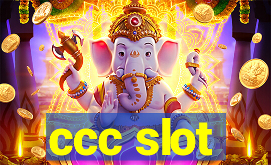 ccc slot