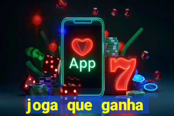 joga que ganha dinheiro de verdade