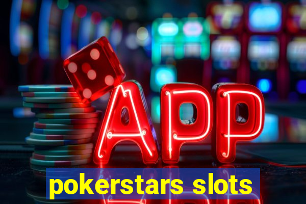 pokerstars slots