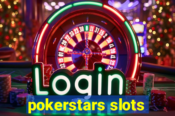 pokerstars slots