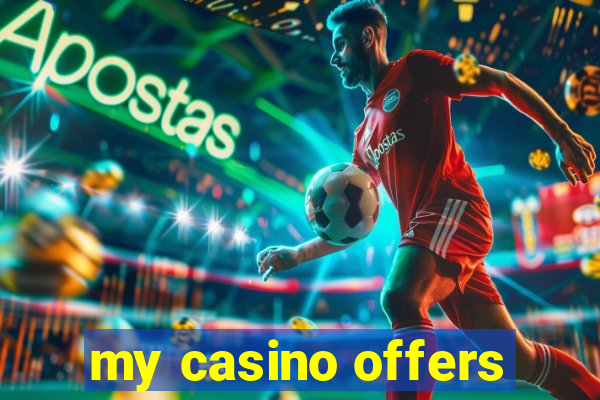 my casino offers