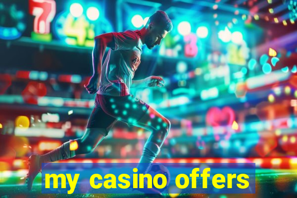 my casino offers