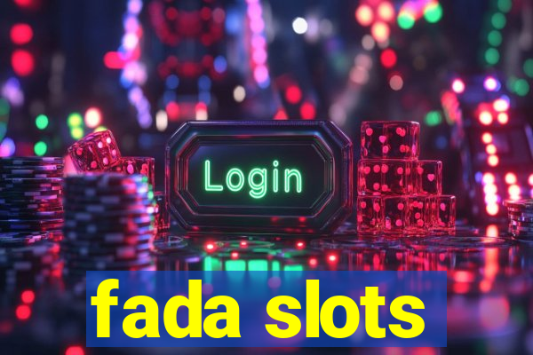 fada slots